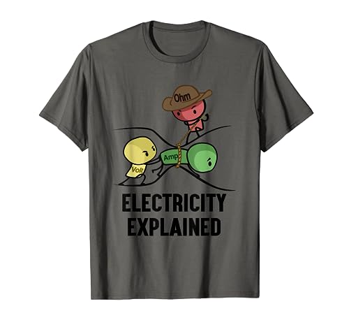 Electricity Explained Physics Nerd Gift I Teacher School T-Shirt