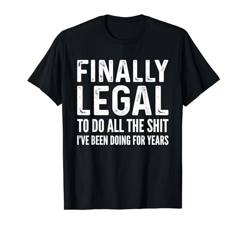 Finally Legal Funny 21st Birthday 2003 Gift For Men & Women T-Shirt