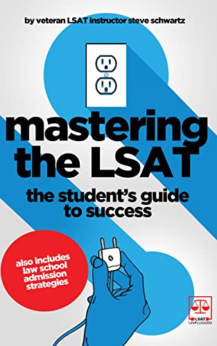 Mastering the LSAT: The Student's Guide to Success
