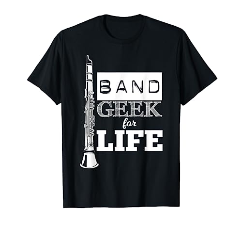 Clarinet Band Geek For Life Fun Musician Gift T-Shirt