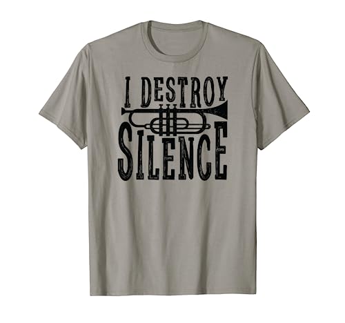 I Destroy Silence Marching Band Trumpet Shirt for Men Women