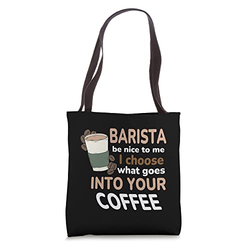 Barista be nice to me, Coffee Lovers Funny Coffeemaker Tote Bag