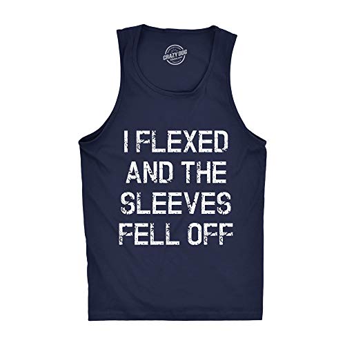 Crazy Dog Mens I Flexed and The Sleeves Fell Off Tank Top Funny Gym Workout Tee Hilarious Sleeveless Muscle Shirt for Guys at The Gym Navy L