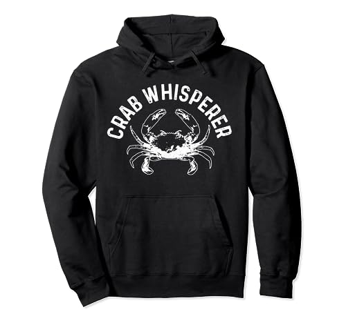 Crab Whisperer Crabbing Crab Hunter Funny Gift Pullover Hoodie