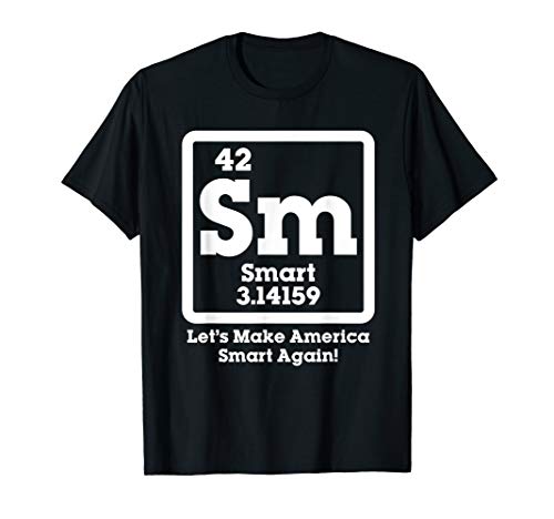 Neil deGrasse Tyson - Make America Smart Again T-Shirt