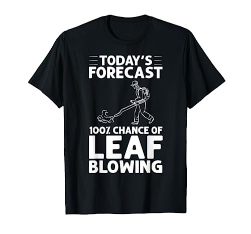 Leaf Blower Electric Leaf Blowing Machine Gardening T-Shirt