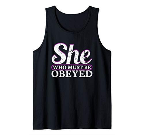 She Who Must Be Obeyed Dominatrix BDSM Dom Sub Kinky Tank Top