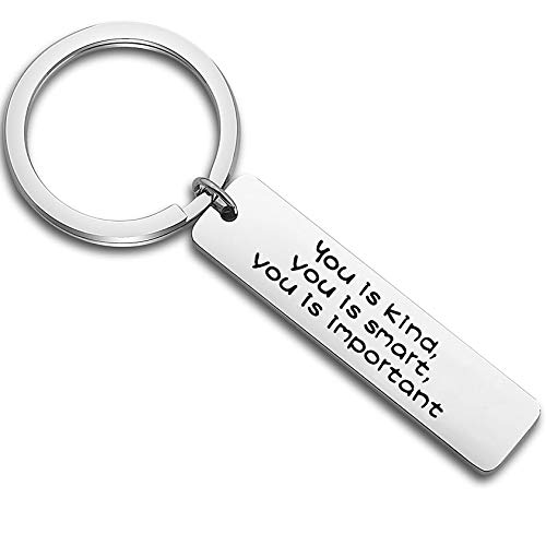 Inspirational Keychain You Is Kind You Is Smart You Is Important Keychain Family Friends Jewelry Back to School Gift/Graduation Gift/Travel Gift (silver)