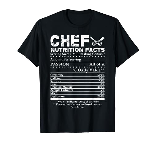 Chef Nutrition Facts T-Shirt Cool Chef Tee Gift For Chefs T-Shirt