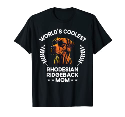 World's Coolest Dog Mom Mama - Women Rhodesian Ridgeback T-Shirt