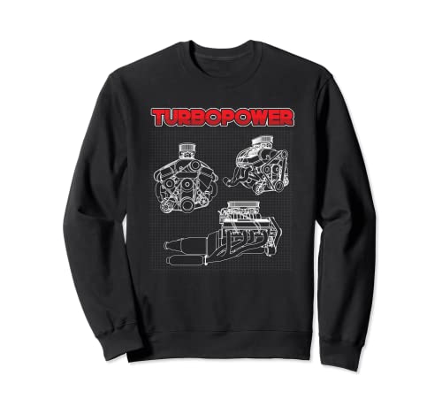 Turbopower Power Turbo Motors Car Mechanic PS Tuning Gift Sweatshirt