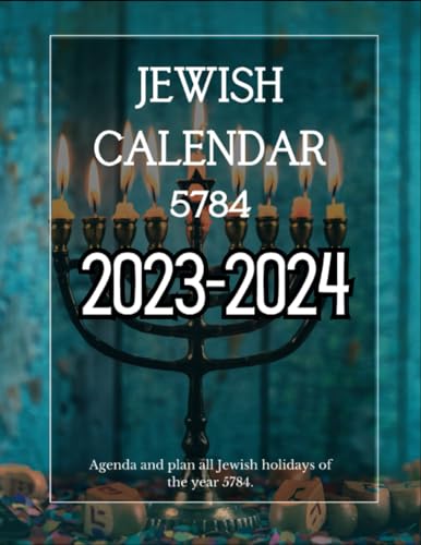 Jewish Calendar: Agenda with the Jewish calendar 5784 to plan the entire year, sacred holidays, and fasts of this new Jewish year 2023-2024.