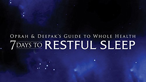 Oprah & Deepak's Guide to Whole Health: 7 Days to Restful Sleep