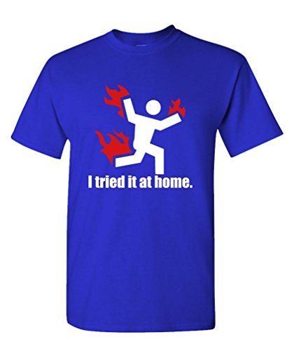 I Tried IT at Home Science Project Funny - Mens Cotton T-Shirt, M, Royal