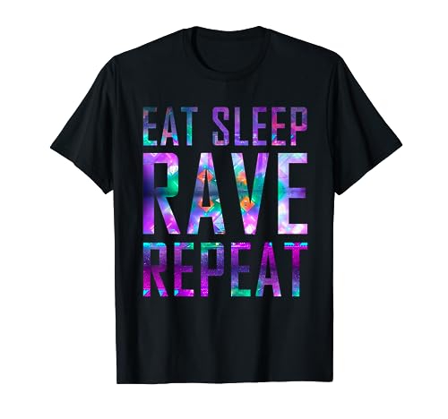 EAT SLEEP RAVE REPEAT T-Shirt for Partys