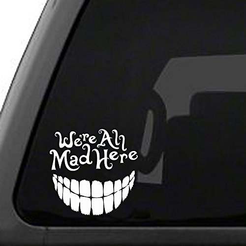 Signage Cafe Alice in Wonderland - We're All Mad Here with a Big Smile, Vinyl car Decal