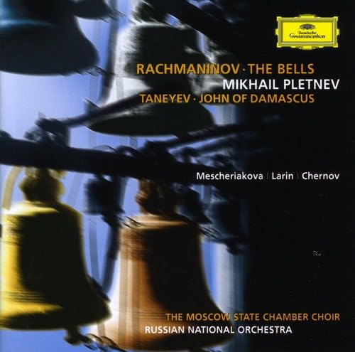 Rachmaninov: The Bells, Op. 35 / Taneyev: John of Damascus, Op. 1
