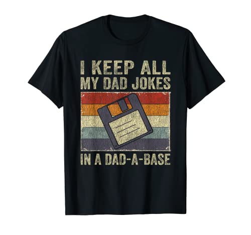 I Keep All My Dad Jokes In A Dad-A-Base Vintage Father Dad T-Shirt