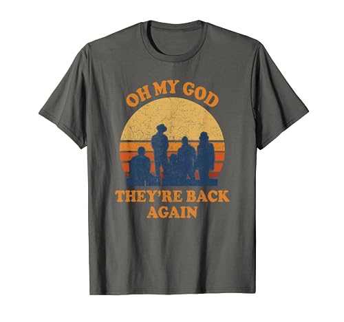 Oh My God Theyre Back Again Boy Band T-Shirt