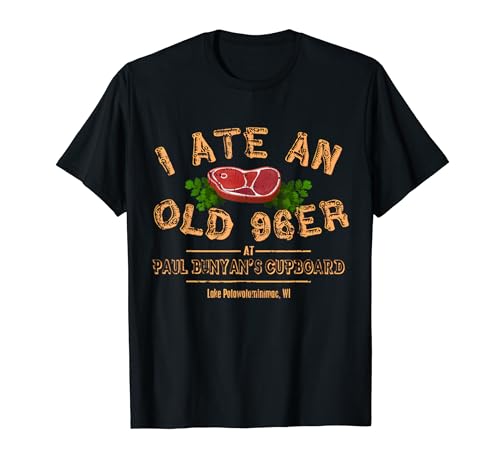 I Ate An Steakhouse Old 96Er Est 1988 Chet Vintage Ripley T-Shirt