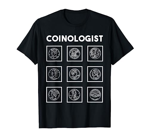 Coinologist, Coin Collector Numismatics Coin Collecting T-Shirt