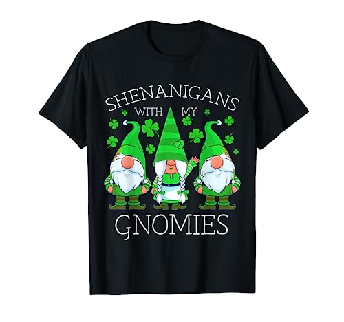Gnome St Patricks Day Shenanigans Gnomies Shamrock Gnomes T-Shirt