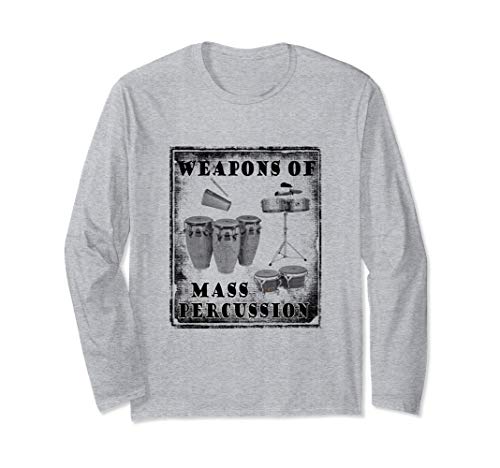 Conga drum and Bongo drum Weapons of Mass Percussion Long Sleeve T-Shirt