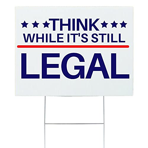 Pesky Patriot Think While It's Still Legal Outdoor Yard Sign | Double-Sided 12'x18' Free Speech Patriotic Lawn Decoration with Stake Included