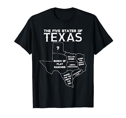 Five States of Texas - Funny Maps of Dallas Houston Austin Short Sleeve T-Shirt