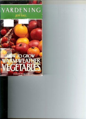How to Grow Warmweather Vegetables [VHS]