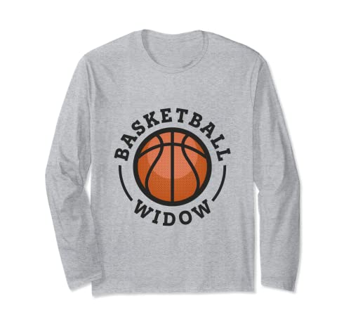 Basketball Widow Long Sleeve T-Shirt