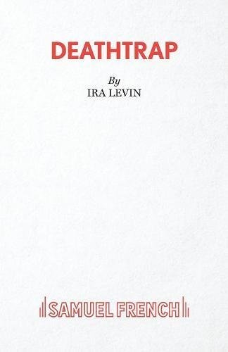 Deathtrap (Acting Edition) by Levin, Ira [01 September 1980]