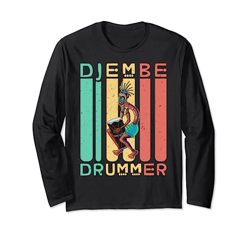 Djembe drums drummer musical instrument Africa reggae Long Sleeve T-Shirt