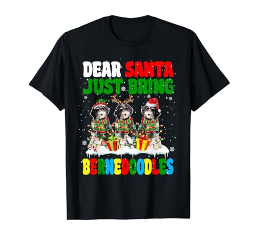 Just Bring Bernedoodles Xmas Three Santa Reindeer Elf Dogs T-Shirt