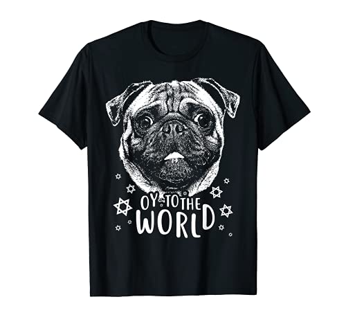 Oy To The World T-Shirt, Pug Hanukkah Shirt