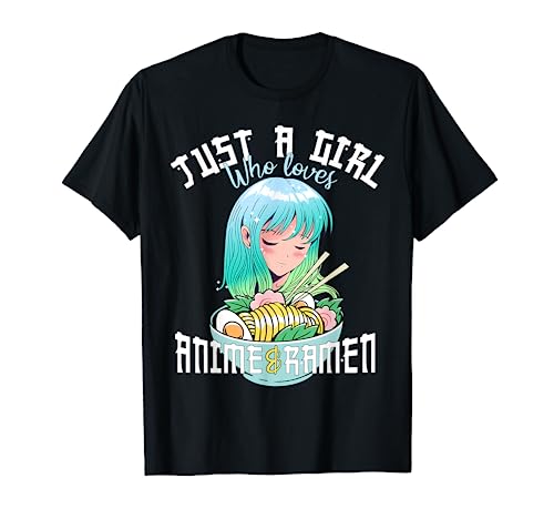 Anime Girl Shirt Just a Girl Who Loves Anime and Ramen T-Shirt
