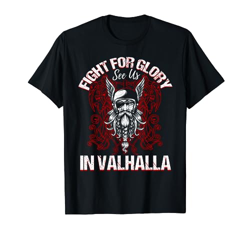 Fight For Glory Viking Valhalla T-Shirt