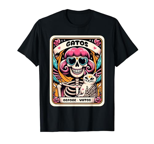 Gatos Before Vatos Skeleton Cat Kitten Lover Grumpy Skull T-Shirt