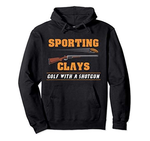 Sporting Clays - Golf With A Shotgun - Clay Target Shooting Pullover Hoodie