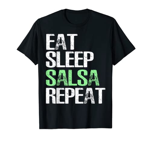 Eat Sleep Salsa Repeat T-Shirt Cool Dancing Gift TShirt