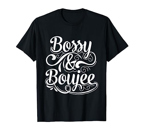 Bossy & Boujee Urban Hip Hop T-Shirts