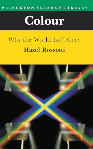 Colour: Why the World Isn't Grey