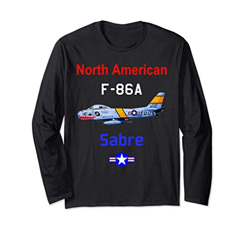 North American F-86A Sabre Jet Fighter Airplane Long Sleeve T-Shirt