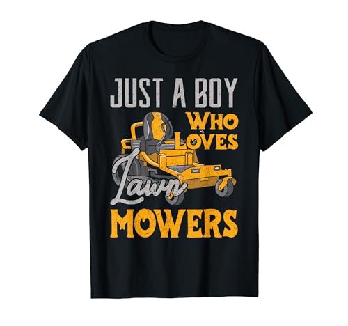 Lawn Mowing Just a Boy who Loves Mowers Gardener T-Shirt