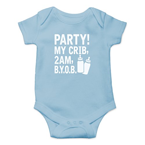 AW Fashions Party! My Crib, 2 AM, B.Y.O.B. - Bottles Up! - Funny Infant One-piece Baby Bodysuit (6 Months, Light Blue)