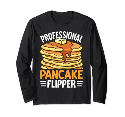 Funny Pancake Maker Pancake Mom Professional Pancake Flipper Long Sleeve T-Shirt