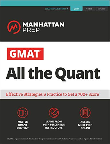 GMAT All the Quant: The definitive guide to the quant section of the GMAT (Manhattan Prep GMAT Strategy Guides)