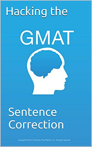 Hacking the GMAT: Sentence Correction: The essential guide for mastering SC grammar