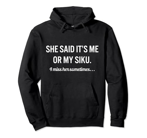 Funny Siku Quote Instrument Music Pullover Hoodie