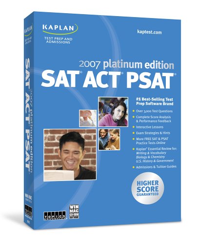 Kaplan SAT/ACT/PSAT 2007 Platinum Edition [Old Version]